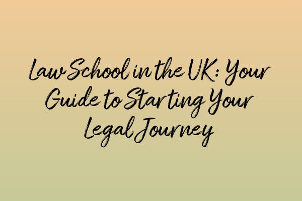 Featured image for Law School in the UK: Your Guide to Starting Your Legal Journey