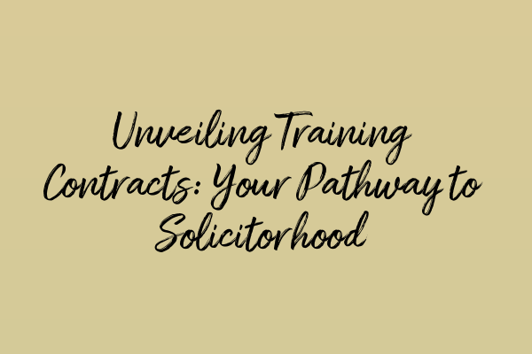 Featured image for Unveiling Training Contracts: Your Pathway to Solicitorhood