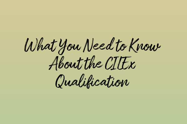 Featured image for What You Need to Know About the CILEx Qualification