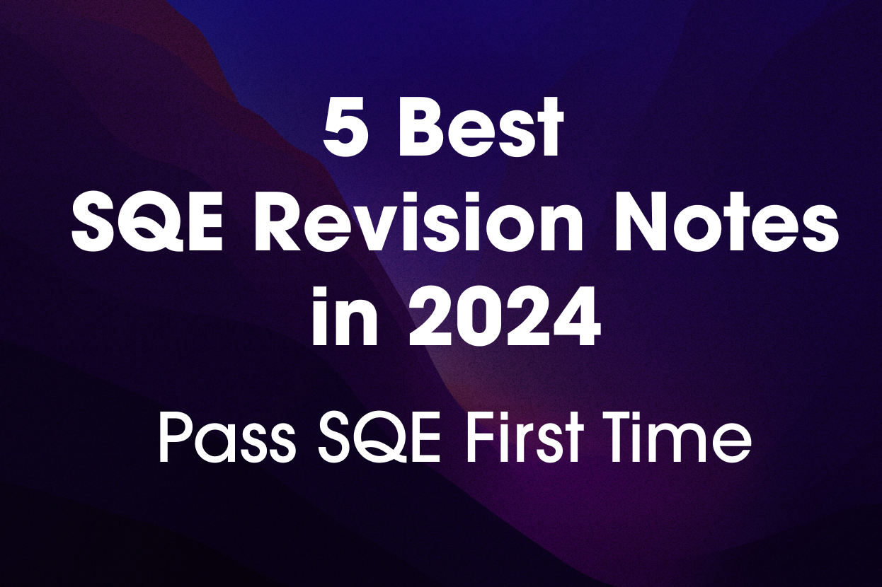 5 Best SQE Revision Notes in 2024 [New List]