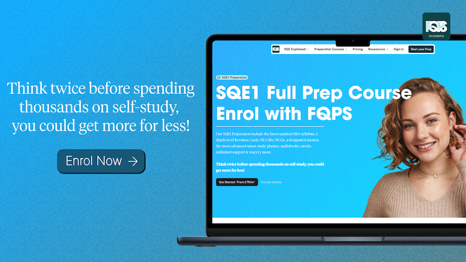SQE1 Full Prep Course
Enrol with FQPS
